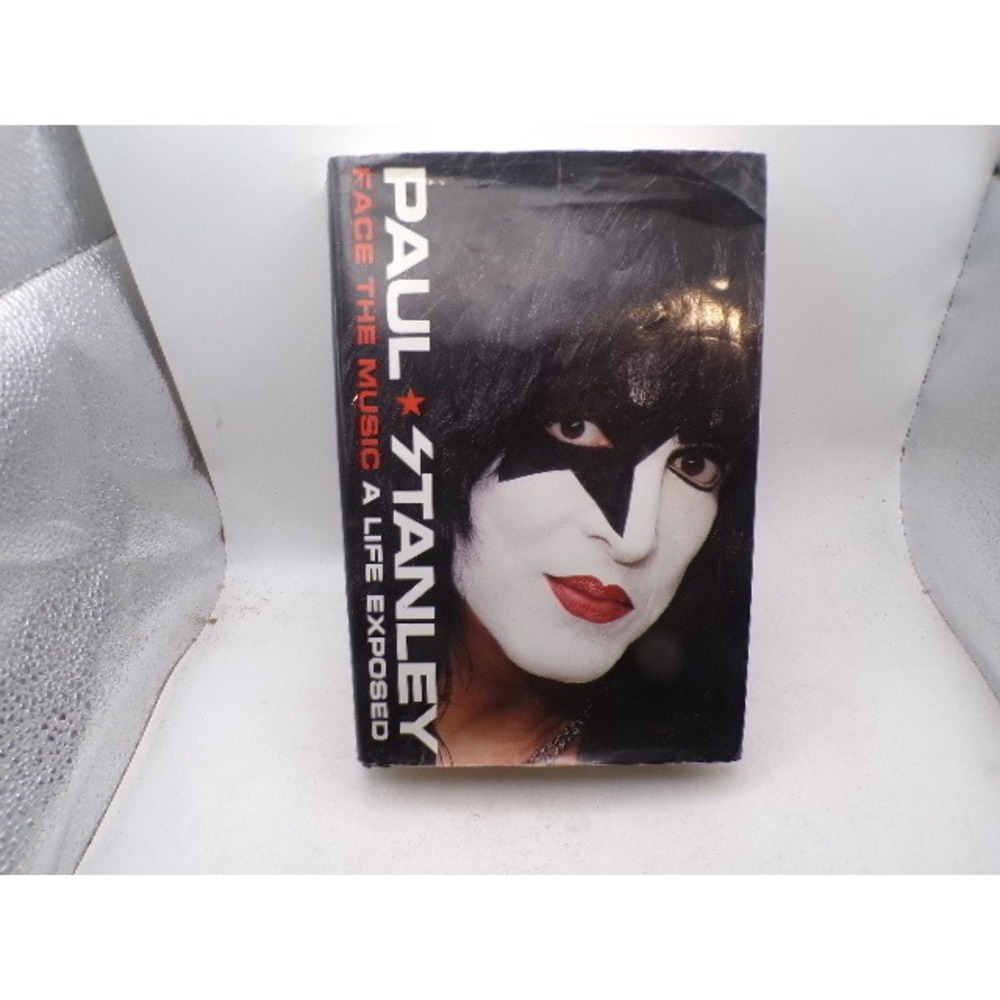 Paul Stanley Face the Music‎ A Life Exposed Hardcover First Edition KISS Memoir